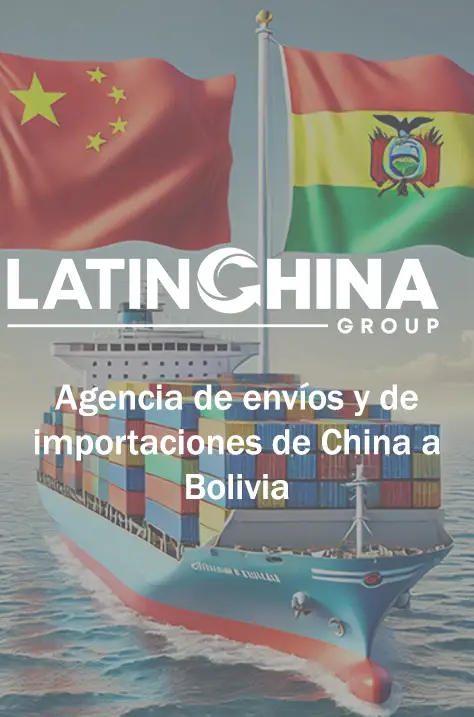Agencia para envíos e importaciones de China a Bolivia